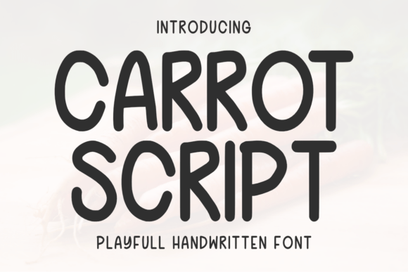 Carrot Script: A Playful Handwritten Typeface for Campaign Design